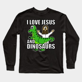 I Love Jesus And Dinosaurs Funny Christian Humor Long Sleeve T-Shirt